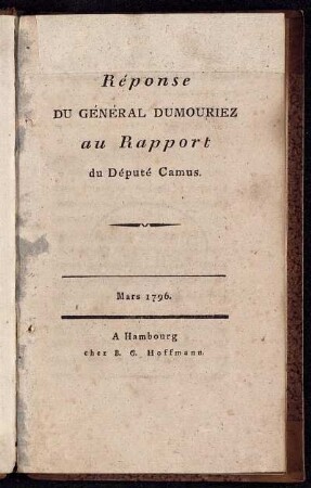 Réponse Du Général Dumouriez au Rapport du Député Camus.