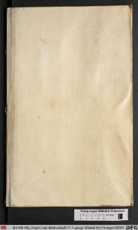 Topographia und Eigentliche Beschreibung Der Vornembsten Stäte, Schlösser auch anderer Plätze und Örter in denen Hertzogthümer[n] Braunschweig und Lüneburg, und denen dazu gehörende[n] Grafschafften Herrschafften und Landen