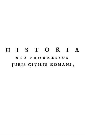 Historia Seu Progressus Juris Civilis Romani