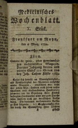 X. Stück. Frankfurt am Mayn, den 6 Mertz. 1784. - XIII. Stück. Frankfurt am Mayn, den 28 Mertz. 1784.