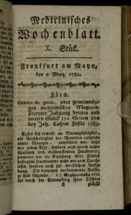 X. Stück. Frankfurt am Mayn, den 6 Mertz. 1784. - XIII. Stück. Frankfurt am Mayn, den 28 Mertz. 1784.