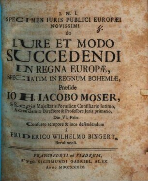 Specimen Iuris Publici Europaei Novissimi de Iure Et Modo Succedendi In Regna Europae, Speciatim In Regnum Bohemiae