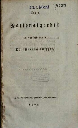 Der Nationalgardist, in verschiedenen Dienstverhältnissen