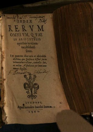 Aritstotelis Stagiritae Organvm, Qvod Logicam Appellant, [7]. Index Rervm Omnivm, Qvae In Aristotelis operibus continentur, absolutissimus ...
