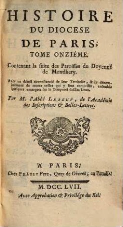 Histoire Du Diocese De Paris, 11. Contenant la suite des Paroisses du Doyenné de Montlhery