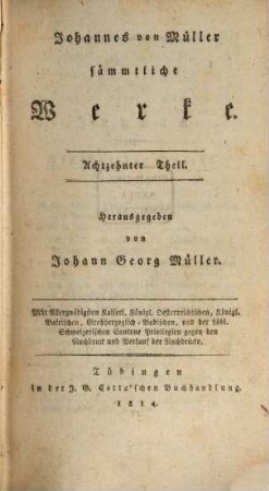 Johannes von Müllers sämmtliche Werke. 18, Briefe an Freunde ; [3]