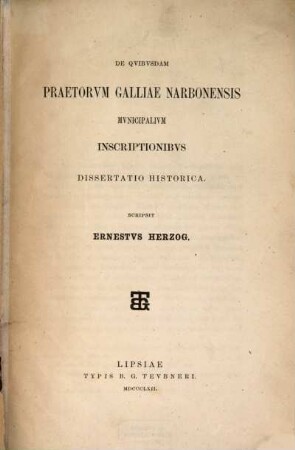 De quibusdam praetorum Galliae Narbonensis municipalium inscriptionibus dissertatio historica