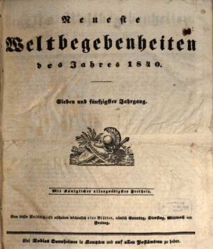 Neueste Weltbegebenheiten : d. Jahrs ... 1840 = Jg. 57