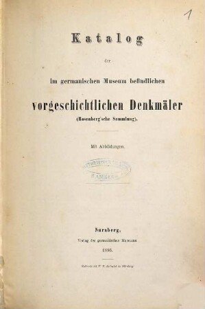 Katalog der im Germanischen Museum befindlichen vorgeschichtlichen Denkmäler : Rosenberg'sche Sammlung