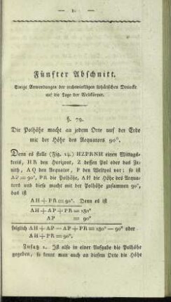 Fünfter Abschnitt. Einige Anwendungen der rechtwinkligen sphärischen Dreiecke auf die Lage der Weltkörper