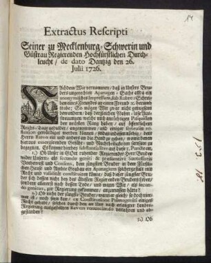 Extractus Rescripti Seiner zu Mecklenburg-Schwerin und Güstrau Regierenden Hochfürstlichen Durchleucht, de dato Dantzig den 26. Julii 1726.