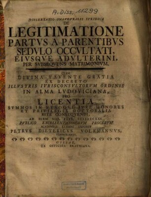 Dissertatio inauguralis iuridica de legitimatione partus a parentibus sedulo occultati, eiusque aulterini per subsequens matrimonium