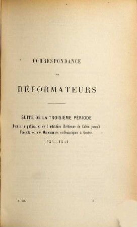 Correspondance des Réformateurs dans les pays de langue française, VII