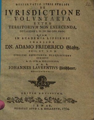 Diss. iuris publ. de iurisdictione voluntaria extra territorium non exercenda : occasione L. II. ff. de off. proc.