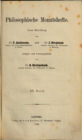 Philosophische Monatshefte. 12 (1876)