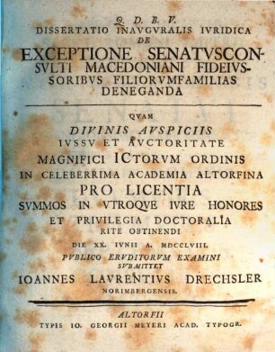 Dissertatio inauguralis iuridica de exceptione senatusconsulti Macedoniani fideiussoribus filiorumfamilias deneganda