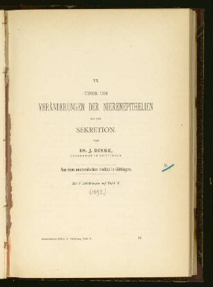 Über die Veränderungen der Nierenepithelien bei der Sekretion : aus dem anatomischen Institut in Göttingen