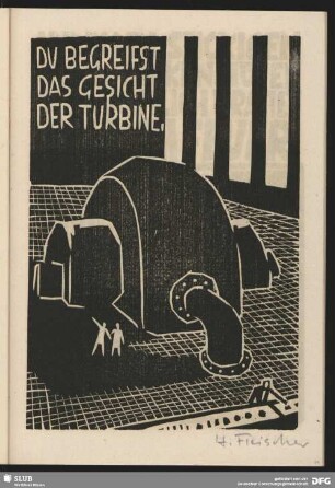 Du begreifst das Gesicht der Turbine