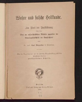 Wahre und falsche Heilkunde : ein Wort der Aufklärung über den Wert der wissenschaftlichen Medicin gegenüber der Gemeingefährlichkeit der Kurpfuscherei