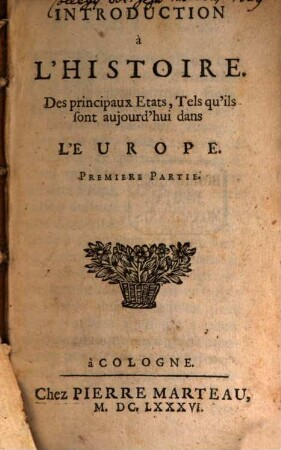 Introduction à l'histoire des principaux états, tel qu'ils sont aujourd'hui dans l'Europe, Pars 1