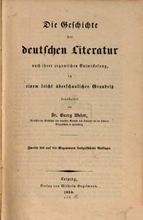 Die Geschichte der deutschen Literatur nach ihrer organischen Entwickelung : In e. leicht überschaul. Grundriß
