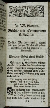 Heilige Vorbereitung, wenn man zum heiligen Beichtstuhl gehen, und Vergebung der Sünden erbitten will. - Wehmüthige Klage und Bekänntniß der Sünden.