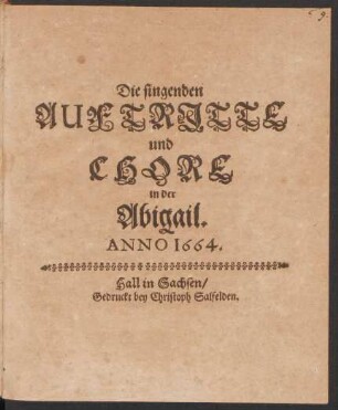 Die singenden Auftritte und Chore in der Abigail