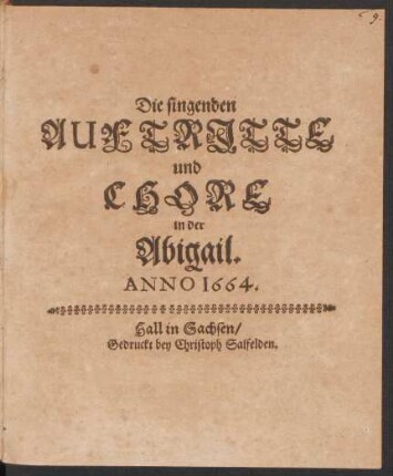 Die singenden Auftritte und Chore in der Abigail