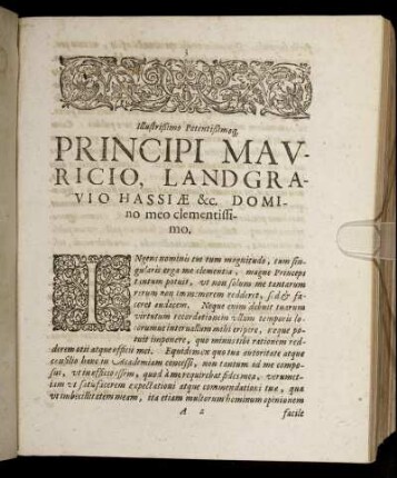 Illustrißimo Potentißimoq Principi Mauricio, Landgravio Hassiæ & c. Domino meo clementissimo.