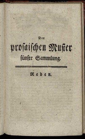 Der prosaischen Muster fünfte Sammlung. Reden.