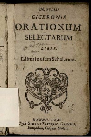 M. Tullii Ciceronis Orationum Selectarum Liber : Editus in usum Scholarum