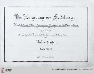 Band 1: Die Baudenkmäler der unteren Neckargegend und des Odenwaldes: Aufnahme, Autographie und Beschreibung: Die Umgebung von Heidelberg : Handschuhsheim, Dilsberg, Neckarsteinach, Hirschhorn mit Erschheim, Schönau, Stolzeneck und Eberbach ; archäologische Studien, Aufnahmen und Autographien