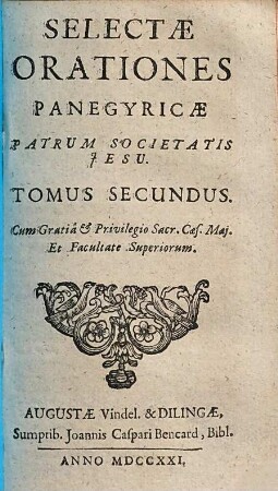 Orationes selectae panegyricae patrum Societatis Iesu, 2