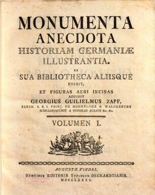 Monumenta anecdota historiam Germaniae illustrantia. 1