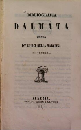 Bibliografia Dalmata, tratta da Codici della Marciana di Venezia