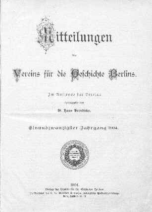21.1904: Mitteilungen des Vereins für die Geschichte Berlins