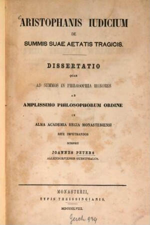 Aristophanis Judicium de summis suae aetatis tragicis : Dissertatio inauguralis