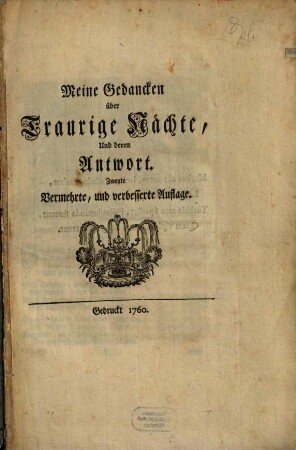 Meine Gedancken über Traurige Nächte, Und deren Antwort