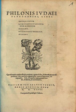 Philonis Ivdaei Alexandrini, Libri Antiqvitatvm. Qvaestionvm Et Solvtionvm In Genesin. De Essaeis. De Nominibvs Hebraicis. De Mvndo