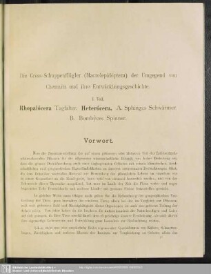 Rhopalócera Tagfalter, Heterócera, A. Sphínges Schwärmer, B. Bombýces Spinner : Die Gross-Schuppenflügler (Macrolepidóptera) der Umgegend von Chemnitz und ihre Entwicklungsgeschichte; 1