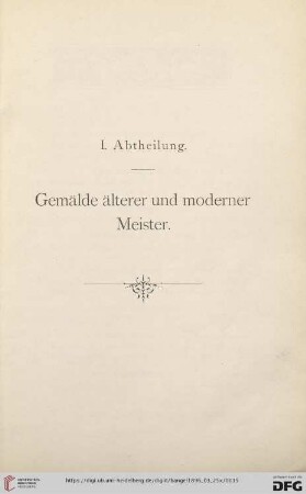 I. Abtheilung. Gemälde älterer und moderner Meister (Nr. 1- 110)