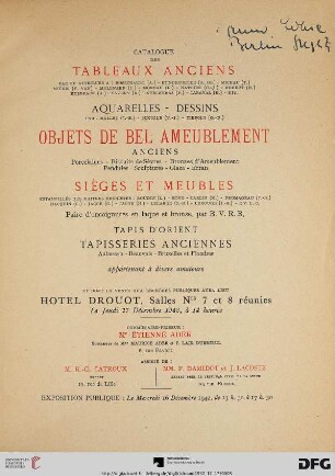 Catalogue des tableaux anciens : par ou atrribués à: Bosschaert (A.), ... ; aquarelles, dessins par: Mallet (J.-B.), ... ; objets de bel ambeublement anciens, porcelaines, biscuits de Sèvres, bronzes d'ameublement, pendules, sculptures, glace, écran ; sièges et meubles, estampillés des maîtres ébénistes: Boudin (L.), ... ; paire d'encoignures en laque et bronze, par B. V. R. B. ; tapis d'Orient, tapisseries anciennes, Aubusson, Beauvais, Bruxelles et Flandres ; appartenant à divers amateurs et dont la vente aux enchères publiques aura lieu Hôtel Drouot, le jeudi 17 décembre 1942