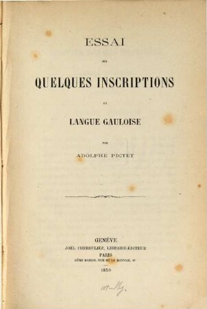 Essai sur quelques inscriptions en langue gauloise