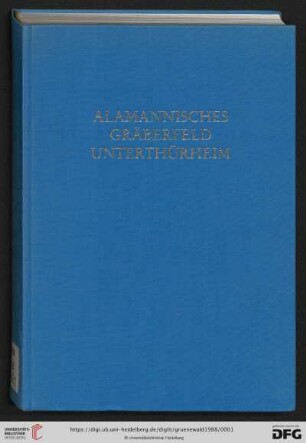 Band 59: Materialhefte zur bayerischen Vorgeschichte: Das alamannische Gräberfeld von Unterthürheim, Bayerisch-Schwaben