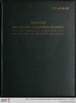 Ausstellung / Paul Cassirer ; Hugo Helbing: Meister des 19. und 20. Jahrhunderts : aus der Sammlung Simms, Hamburg; aus Berliner und Breslauer Privatbesitz; Versteigerung: 14. November 1930 bei Paul Cassirer, Berlin