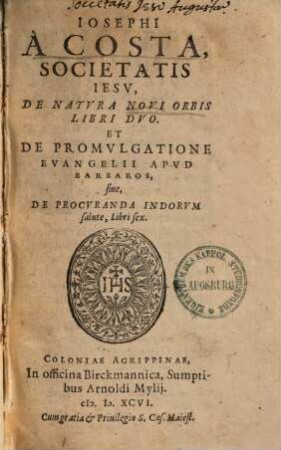 Iosephi A Costa, Societatis Iesu, de natura novi orbis libri duo