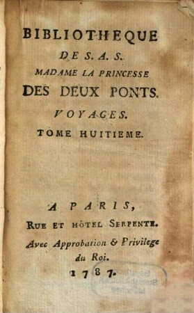 Bibliothèque universelle des dames. Classe 1, Voyages. 8. 1787