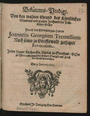 Bekäntnus-Predigt. Von den wahren Grund des Christlichen Glaubens und grossen Irrthumb der Päbstischen Kirchen