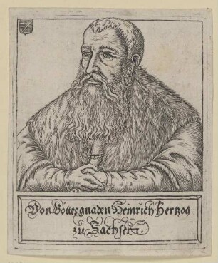 Bildnis des Heinrich Herzog zu Sachsen