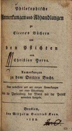 Philosophische Anmerkungen und Abhandlungen zu Cicero's Büchern von den Pflichten, 3/4. Anmerkungen zu dem Dritten Buche